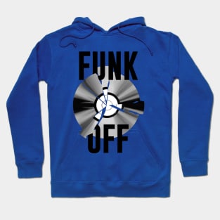 FUNK OFF Hoodie